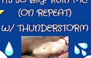 ITS As a result BIG! RUIN ME! (Thunderstorm ASMR)