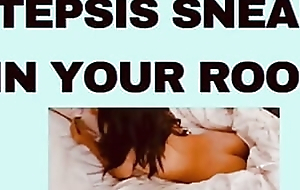 STEPSIS SNEAKS Alongside YOUR ROOM audioporn