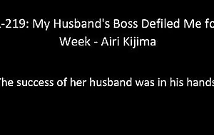 JUL-291: My Husband's Boss Tabu Me be beneficial to a Week - Airi Kijima